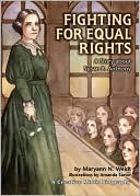 Fighting for Equal Rights: A Story about Susan B. Anthony