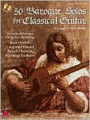 50 Baroque Solos for Classical Guitar