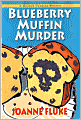 Blueberry Muffin Murder (Hannah Swensen Series #3)