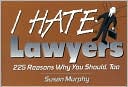 download Lawyers : 225 Reasons Why You Should, Too book