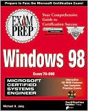 Windows 98 Exam Prep: Microsoft Certified Systems Engineer