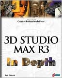 3d Studio Max R3 in Depth with CD-ROM