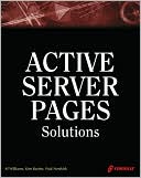 Active Server Pages Solutions: An Essential Guide for Dynamic, Interactive Web Site Development