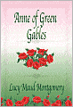 Anne of Green Gables (Anne of Green Gables Series #1)
