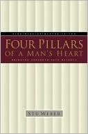Four Pillars of a Man's Heart: Bringing Strength Into Balance