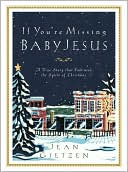 If You're Missing Baby Jesus