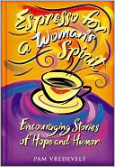 Espresso for a Woman's Spirit: Encouraging Stories of Hope and Humor