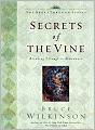Secrets of the Vine: Breaking Through to Abundance