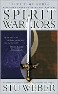 Spirit Warriors: Strategies for the Battle You Face Everyday