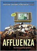 Affluenza: The All-Consuming Epidemic
