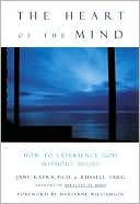 Heart of the Mind: How to Experience God without Belief