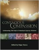 Contagious Compassion: Celebrating 100 Years of American Leprosy Missions