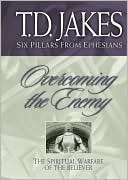 Overcoming the Enemy: The Spiritual Warfare of the Believer