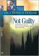 Not Guilty: Discover Your Righteousness and Gain Freedom