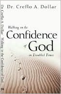Walking in the Confidence of God in Troubled Times