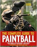 Complete Guide to Paintball