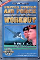 The Official United States Air Force Elite Workout