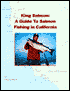 King Salmon: A Guide to Salmon Fishing in California
