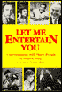 Let Me Entertain You: Conversations with Show People
