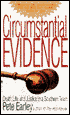 Circumstantial Evidence: Death, Life and Justice in a Southern Town