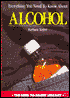 Everything You Need to Know about Alcohol