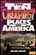 Ten Creepiest Places in America
