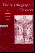 The Mythographic Chaucer: The Fabulation of Sexual Politics
