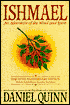 Ishmael: An Adventure of the Mind and Spirit