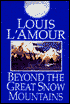 Beyond the Great Snow Mountains