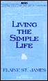 Living the Simple Life: A Guide to Scaling Down and Enjoying More (2 Cassettes)