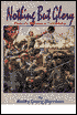 Nothing but Glory: Pickett's Division at Gettysburg