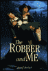 The Robber and Me