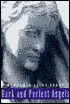Dark and Perfect Angels