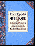 Encyclopedia of Applique: An Illustrated,Numerical Index to Traditional and Modern Patterns