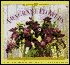 Fragrant Flowers: Simple Secrets for Glorious Gardens -- Indoors and Out: A Garden Style Book
