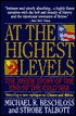At the Highest Levels: The Inside Story of the End of the Cold War