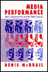 Media Performance: Mass Communication and the Public Interest