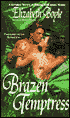 Brazen Temptress