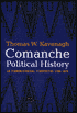 The Comanches: A History, 1706-1875