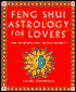 Feng Shui Astrology For Lovers: How to Improve Love and Relationships