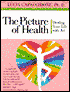 The Picture of Health: Healing Your Life with Art
