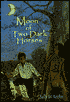 Moon Of Two Dark Horses
