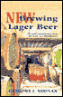New Brewing Lager Beer: The Most Comprehensive Book for Home- and Microbrewers