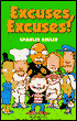 Excuses, Excuses!