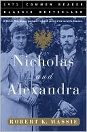 Nicholas And Alexandra (Common Reader Classic Bestseller Series)