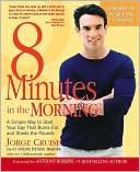 8 Minutes in the Morning: A Simple Way to Start Your Day That Burns Fat and Sheds Pounds