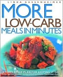 More Low Carb Meals in Minutes: A Three Stage Plan to Keeping It Off