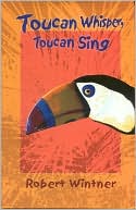 Toucan Whisper, Toucan Sing