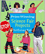 Prize-Winning Science Fair Projects for Curious Kids