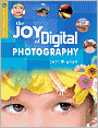The Joy of Digital Photography